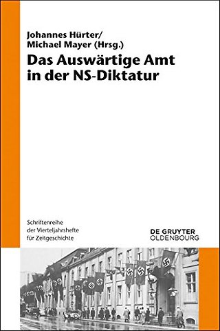 Das Auswartige Amt in der NS-Diktatur