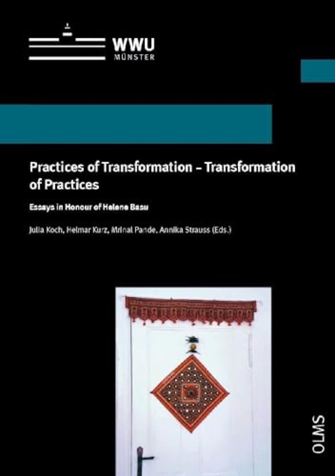 Practices of Transformation - Transformation of Practices