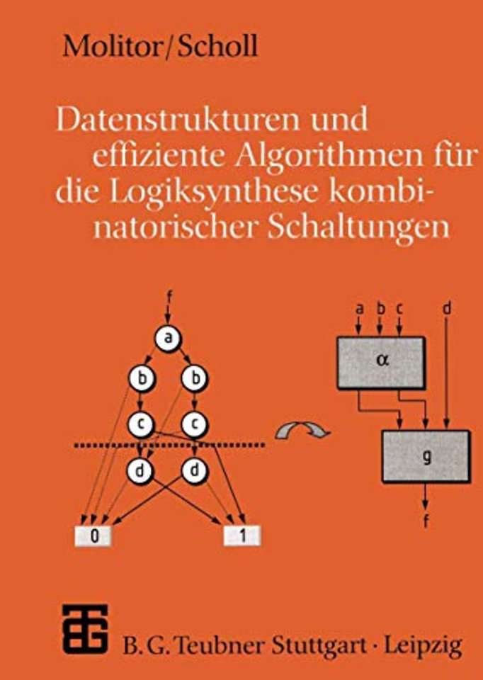 Datenstrukturen und effiziente Algorithmen für die Logiksynthese kombinatorischer Schaltungen