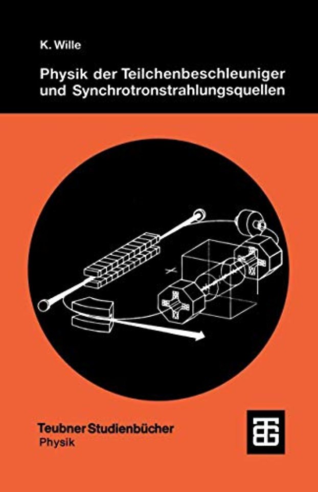 Physik der Teilchenbeschleuniger und Synchrotronstrahlungsquellen