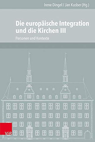 Die Europaische Integration Und Die Kirchen, Teil 3