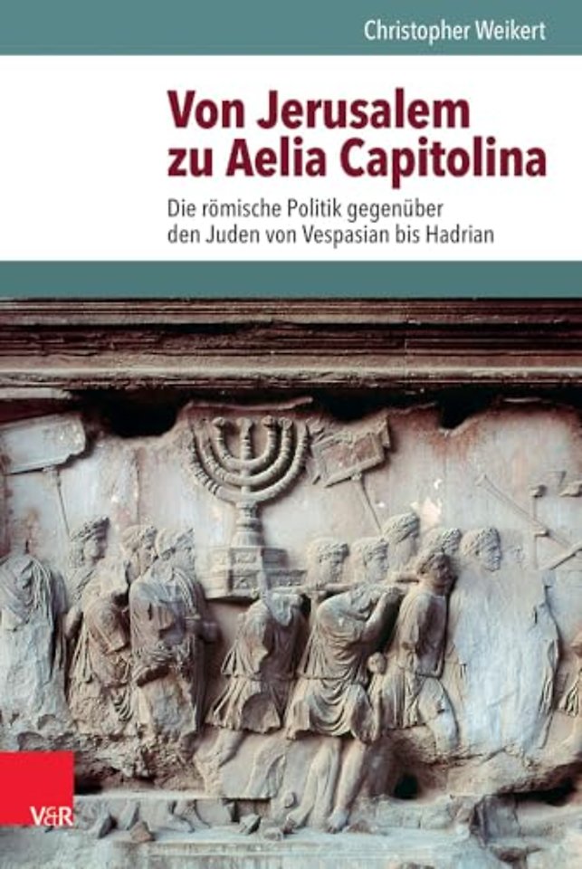 Von Jerusalem Zu Aelia Capitolina