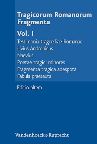 Tragicorum Romanorum Fragmenta. Vol. I
