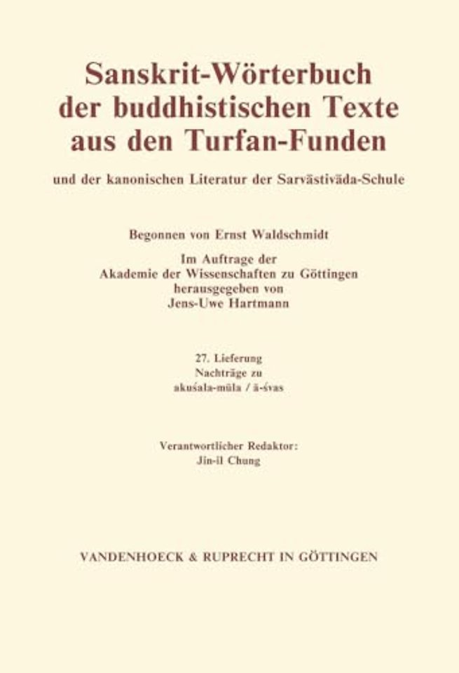 Sanskrit-Worterbuch der buddhistischen Texte aus den Turfan-Funden. Lieferung 27