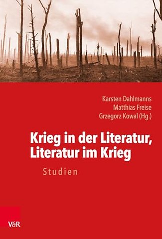 Krieg in der Literatur, Literatur im Krieg