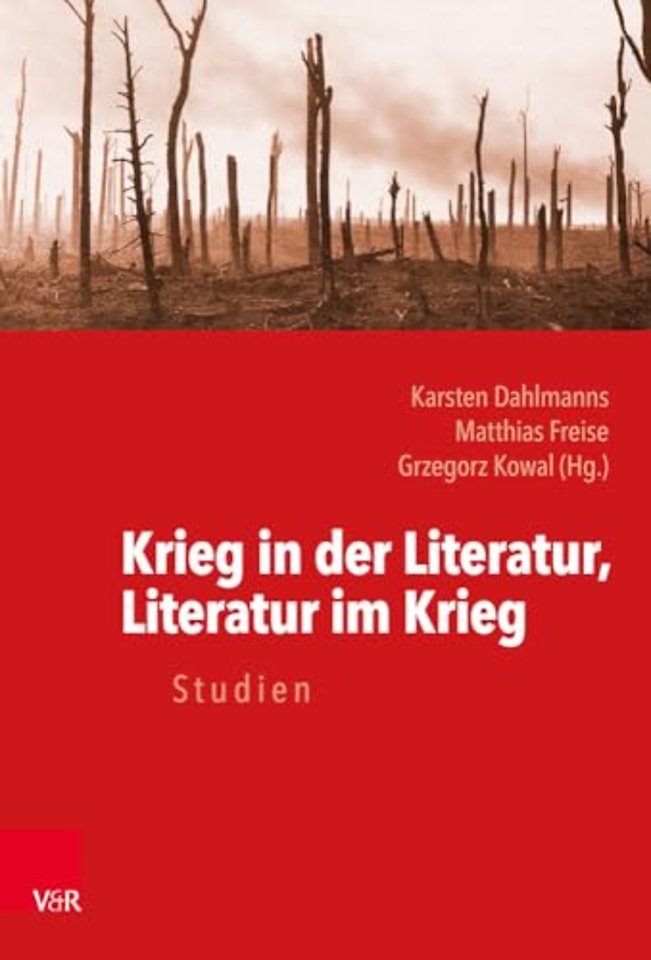 Krieg in der Literatur, Literatur im Krieg