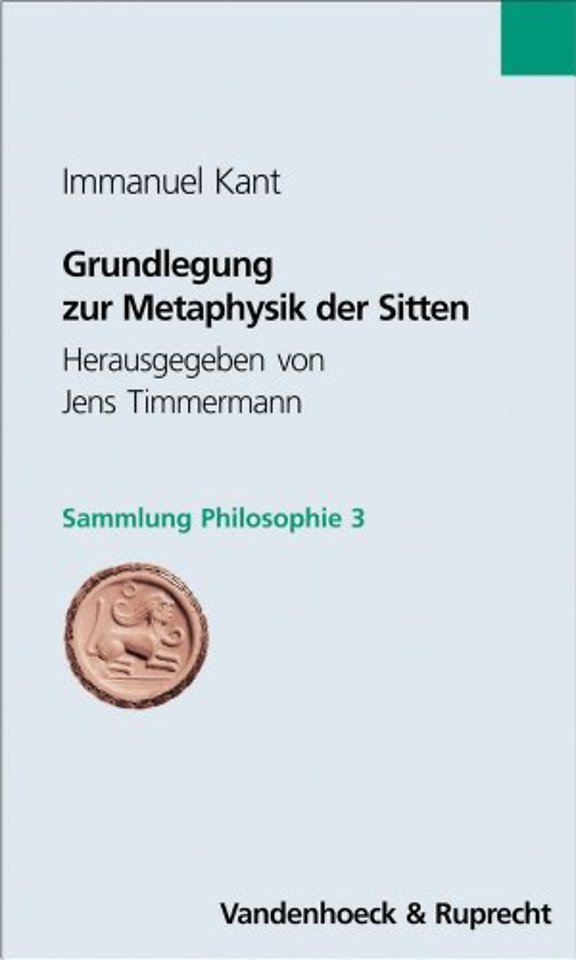 Grundlegung Zur Metaphysik Der Sitten