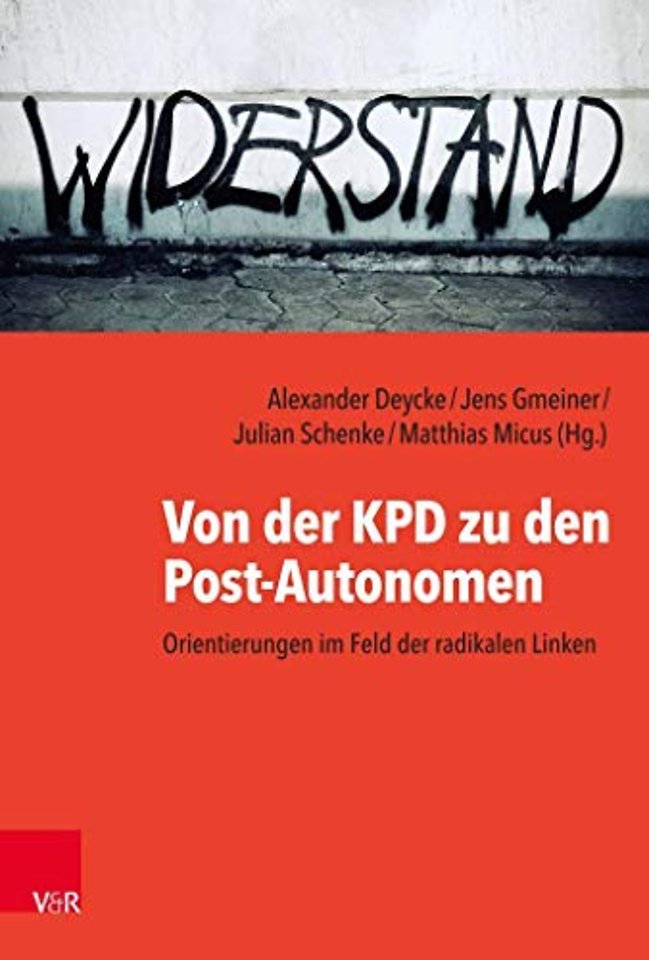 Von der KPD zu den Post-Autonomen