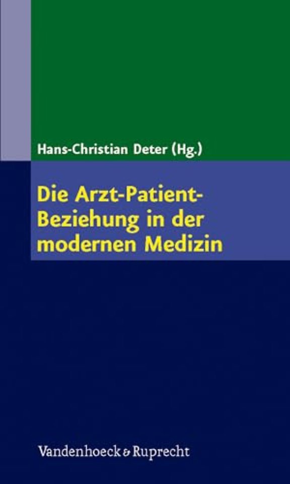 Die Arzt-Patient-Beziehung in Der Modernen Medizin