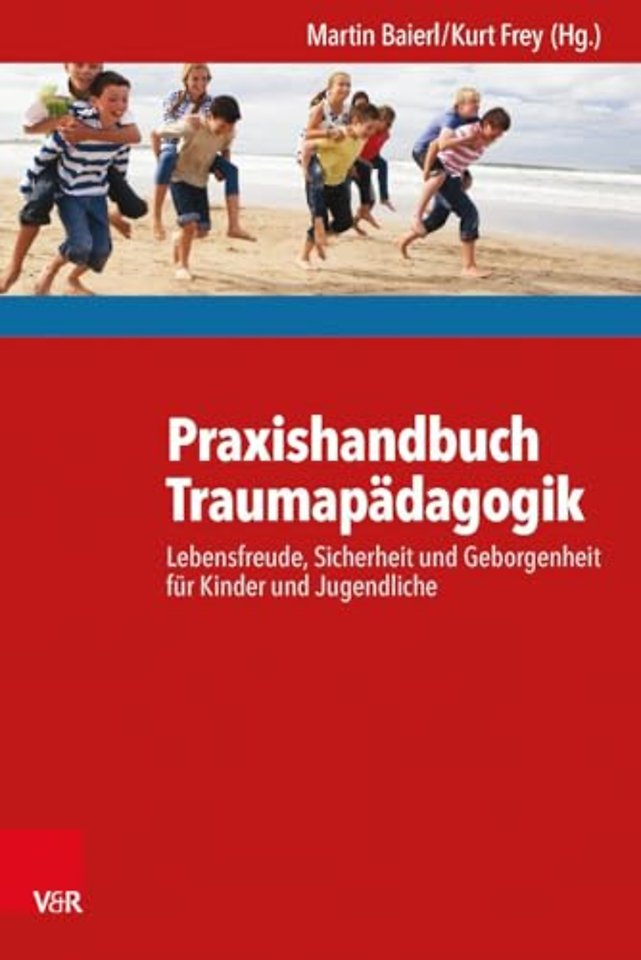 Praxishandbuch Traumapadagogik