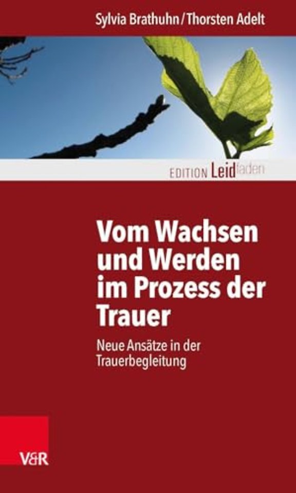 Vom Wachsen Und Werden Im Prozess Der Trauer