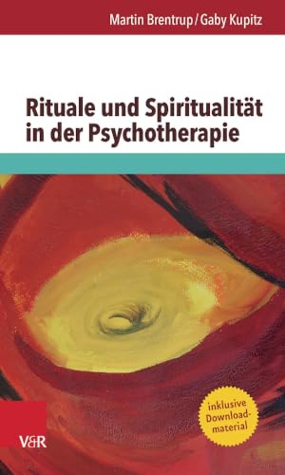 Rituale Und Spiritualitat in Der Psychotherapie