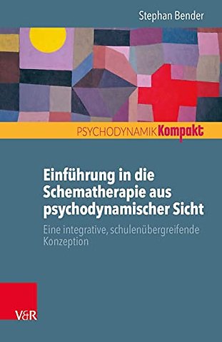 Einfuhrung in Die Schematherapie Aus Psychodynamischer Sicht