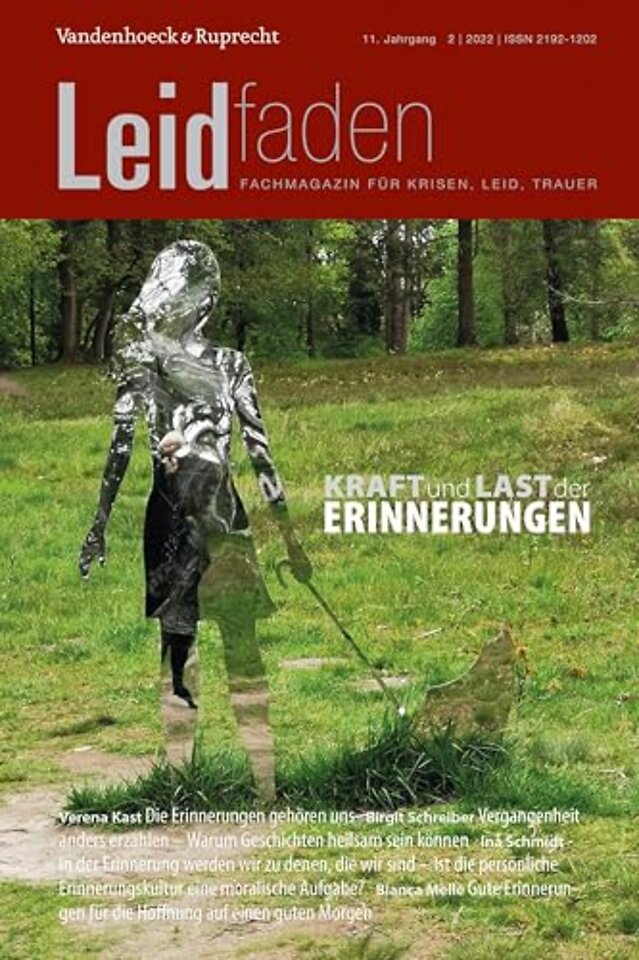 Kraft und Last der Erinnerungen