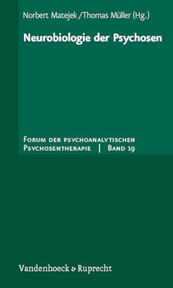 Neurobiologie der Psychosen