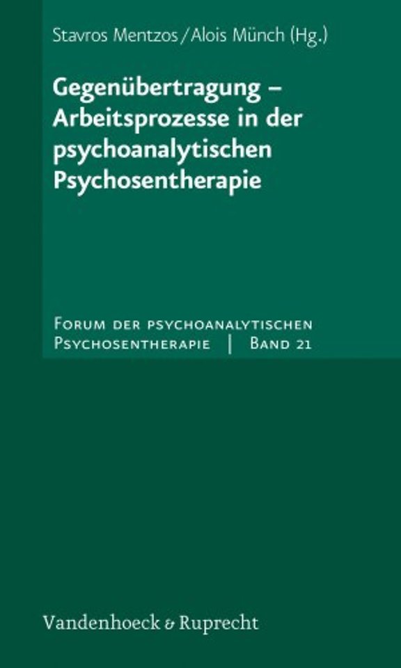 Gegen Bertragung - Arbeitsprozesse in Der Psychoanalytischen Psychosentherapie