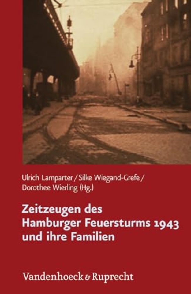 Zeitzeugen Des Hamburger Feuersturms 1943 Und Ihre Familien