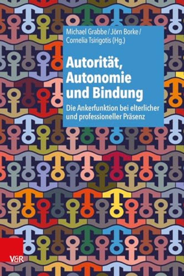 Autoritat, Autonomie und Bindung