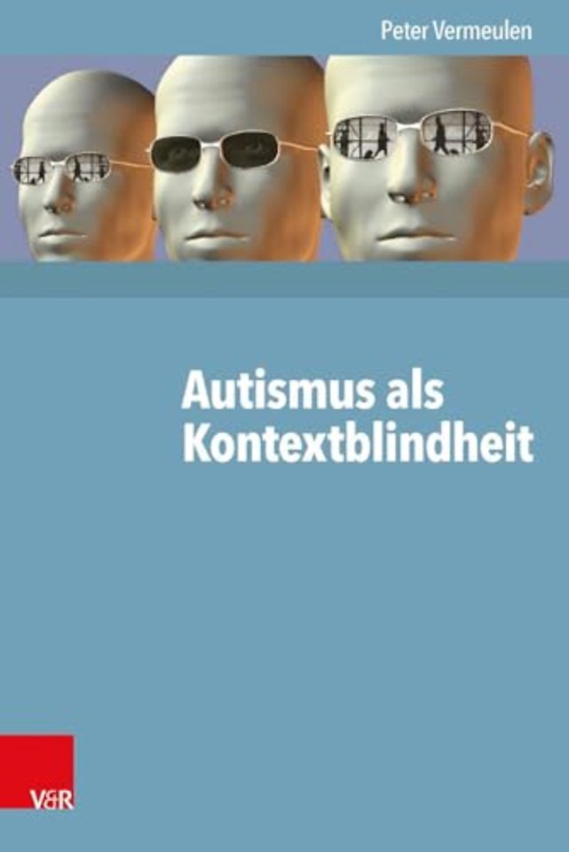Autismus Als Kontextblindheit