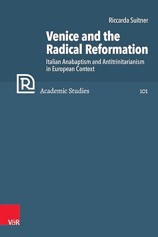 Venice and the Radical Reformation