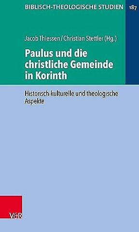 Paulus und die christliche Gemeinde in Korinth