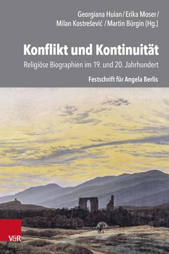 Konflikt Und Kontinuitat: Religiose Biografien Im 19. Und 20. Jahrhundert