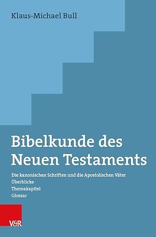 Bibelkunde des Neuen Testaments