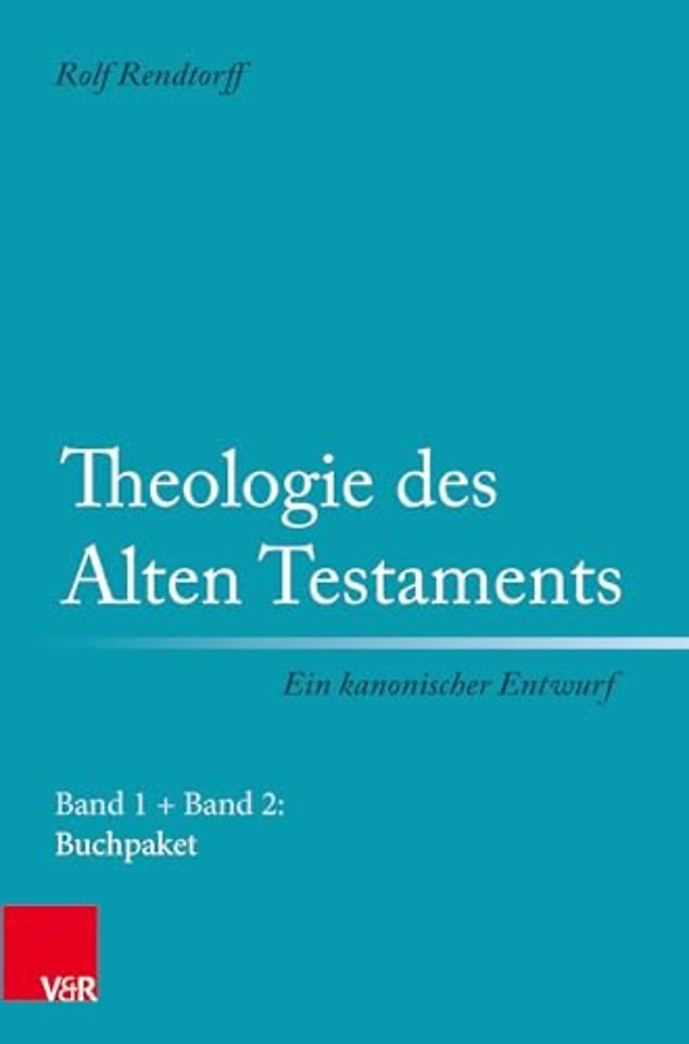 Theologie des Alten Testaments - Ein kanonischer Entwurf