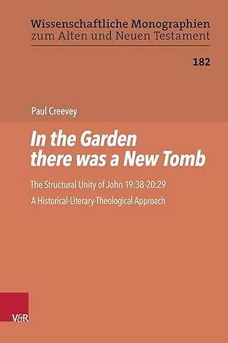 In the Garden There Was a New Tomb