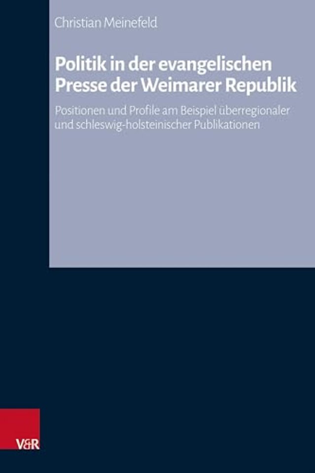 Politik in Der Evangelischen Presse Der Weimarer Republik