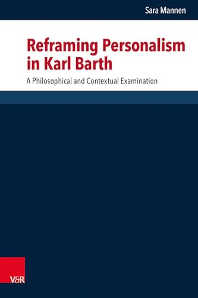 Reframing Personalism in Karl Barth