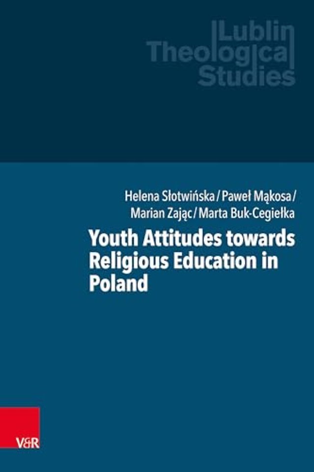 Youth Attitudes towards Religious Education in Poland