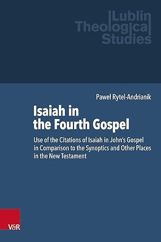 Isaiah in the Fourth Gospel