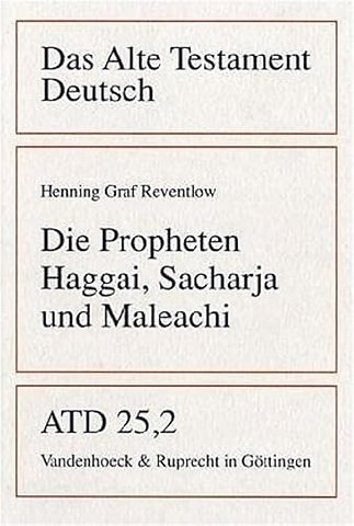 Die Propheten Haggai, Sacharja Und Maleachi