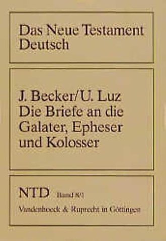 Die Briefe an Die Galater, Epheser Und Kolosser