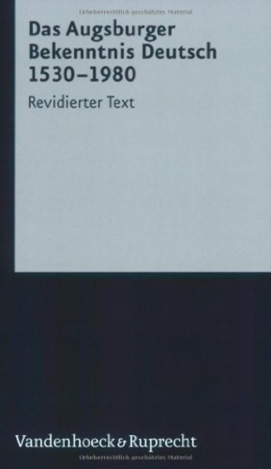 Das Augsburger Bekenntnis Deutsch. 1530-1980