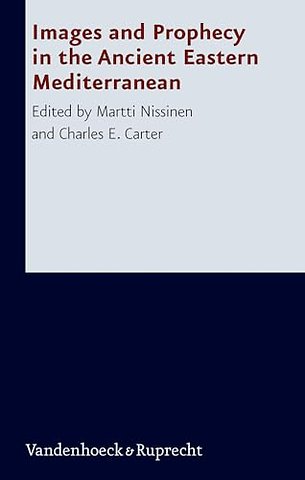 Images and Prophecy in the Ancient Eastern Mediterranean