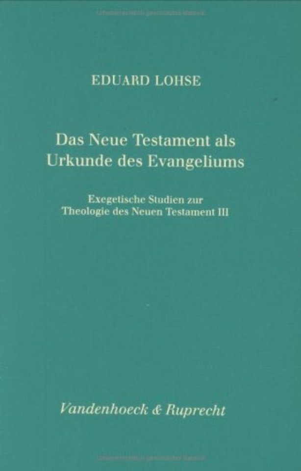 Das Neue Testament ALS Urkunde Des Evangeliums