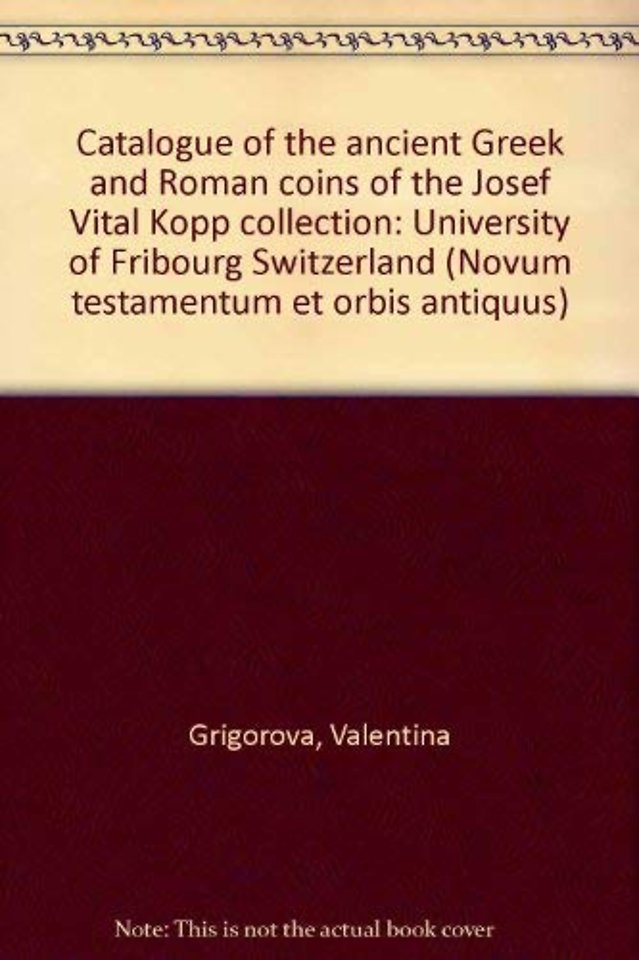 Catalogue of the Ancient Greek and Roman Coins of the Josef Vital Kopp Collection