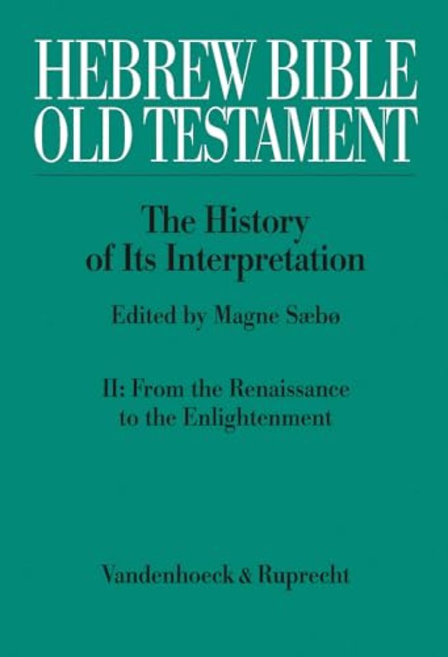 Hebrew Bible / Old Testament: The History of Its Interpretation