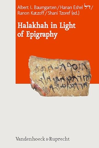 Halakkah in Light of Epigraphy
