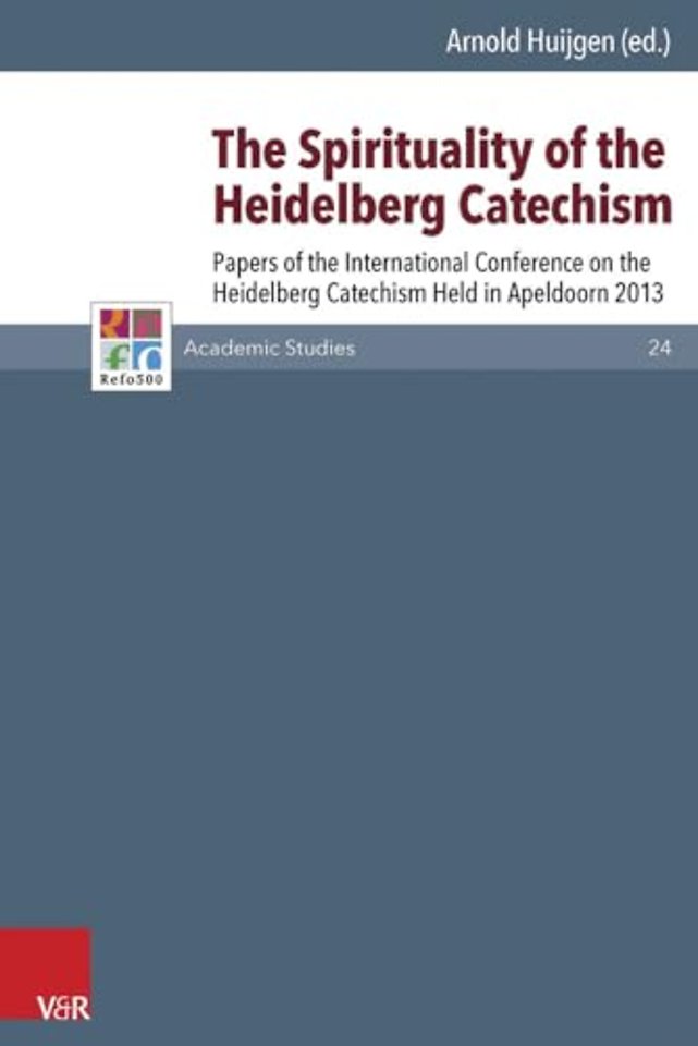 The Spirituality of the Heidelberg Catechism