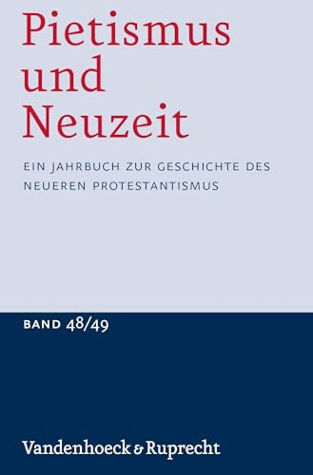 Pietismus Und Neuzeit Band 48/49 - 2022/2023
