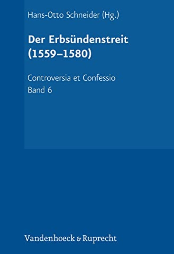 Der Erbsundenstreit (1559-1580)