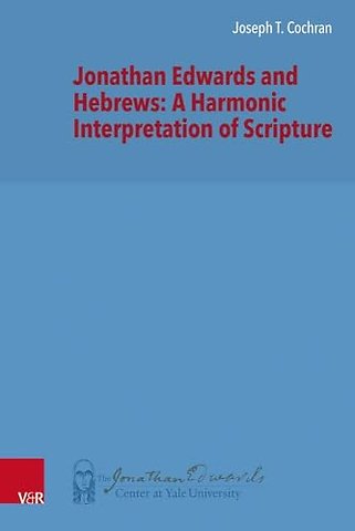 Jonathan Edwards and Hebrews