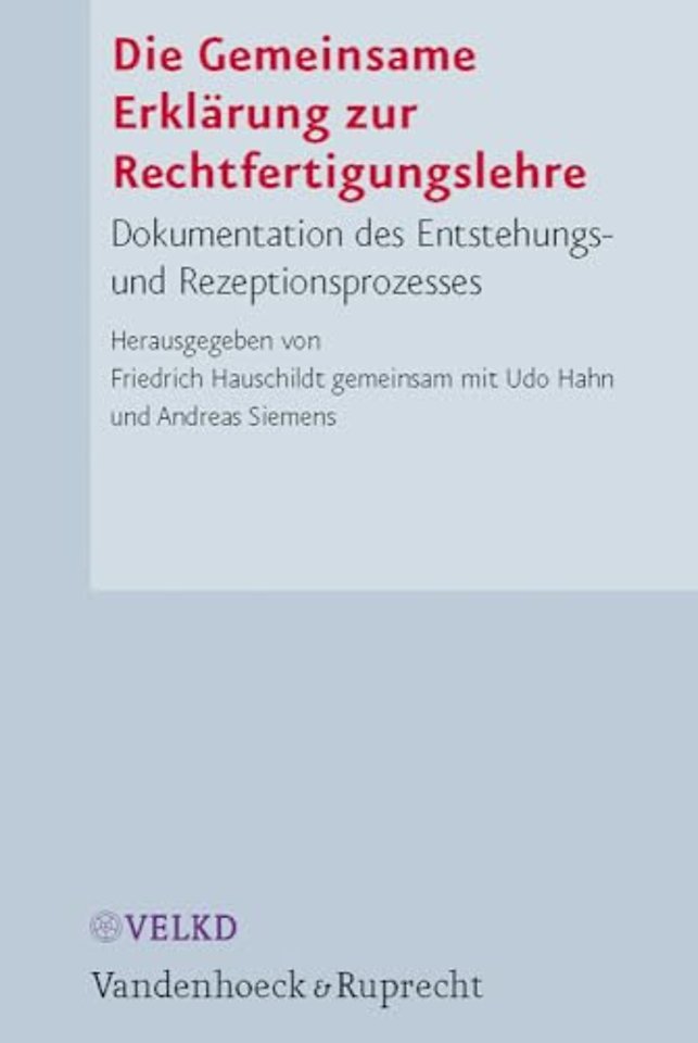 Die Gemeinsame Erklarung Zur Rechtfertigungslehre