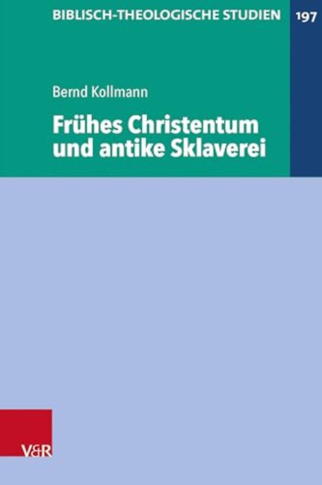 Fruhes Christentum Und Antike Sklaverei