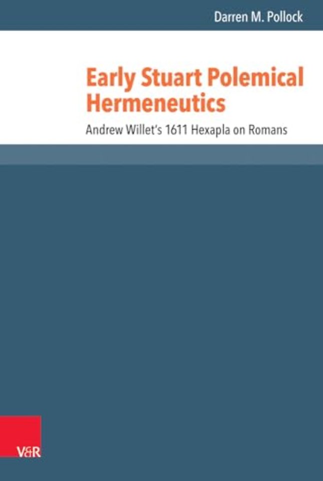 Early Stuart Polemical Hermeneutics