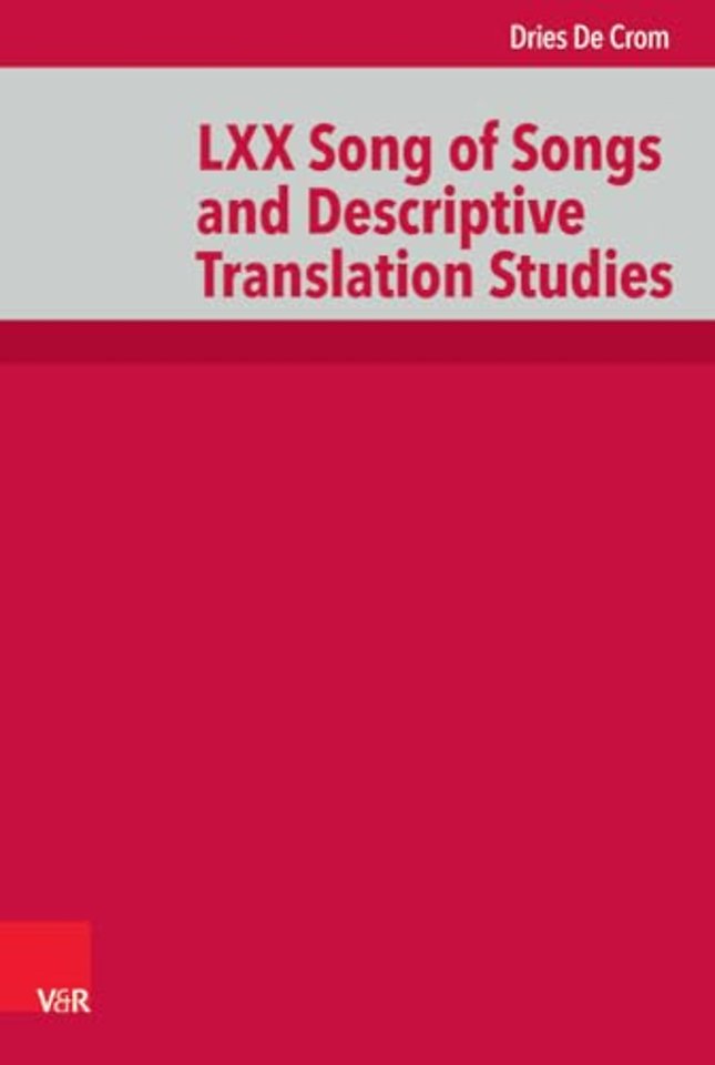 LXX Song of Songs and Descriptive Translation Studies