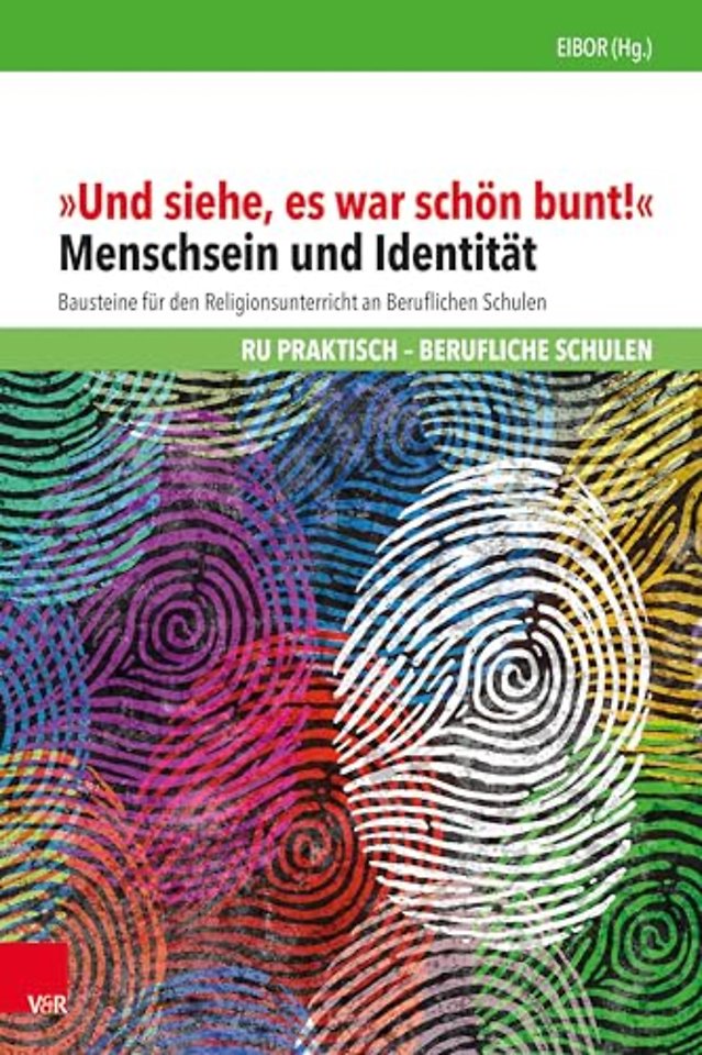 „Und siehe, es war schon bunt!"
